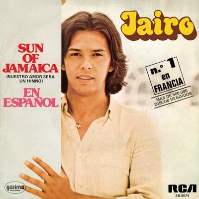 7inch Record JAIRO - Sun Of Jamaica (Nuestro Amor Será U ZB8574 RCA Victor 1980 Spain Pop Used