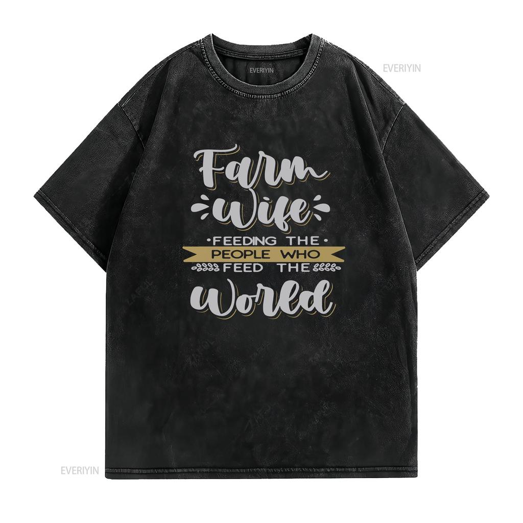 Farm Wife T Shirt Farmer Mom Feeding The People vintage Washed Stylish Casual Breathable designer clothes graphic Soft homme