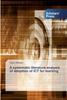 The A Systematic Literature Analysis of Adoption of ICT for Learning Book
