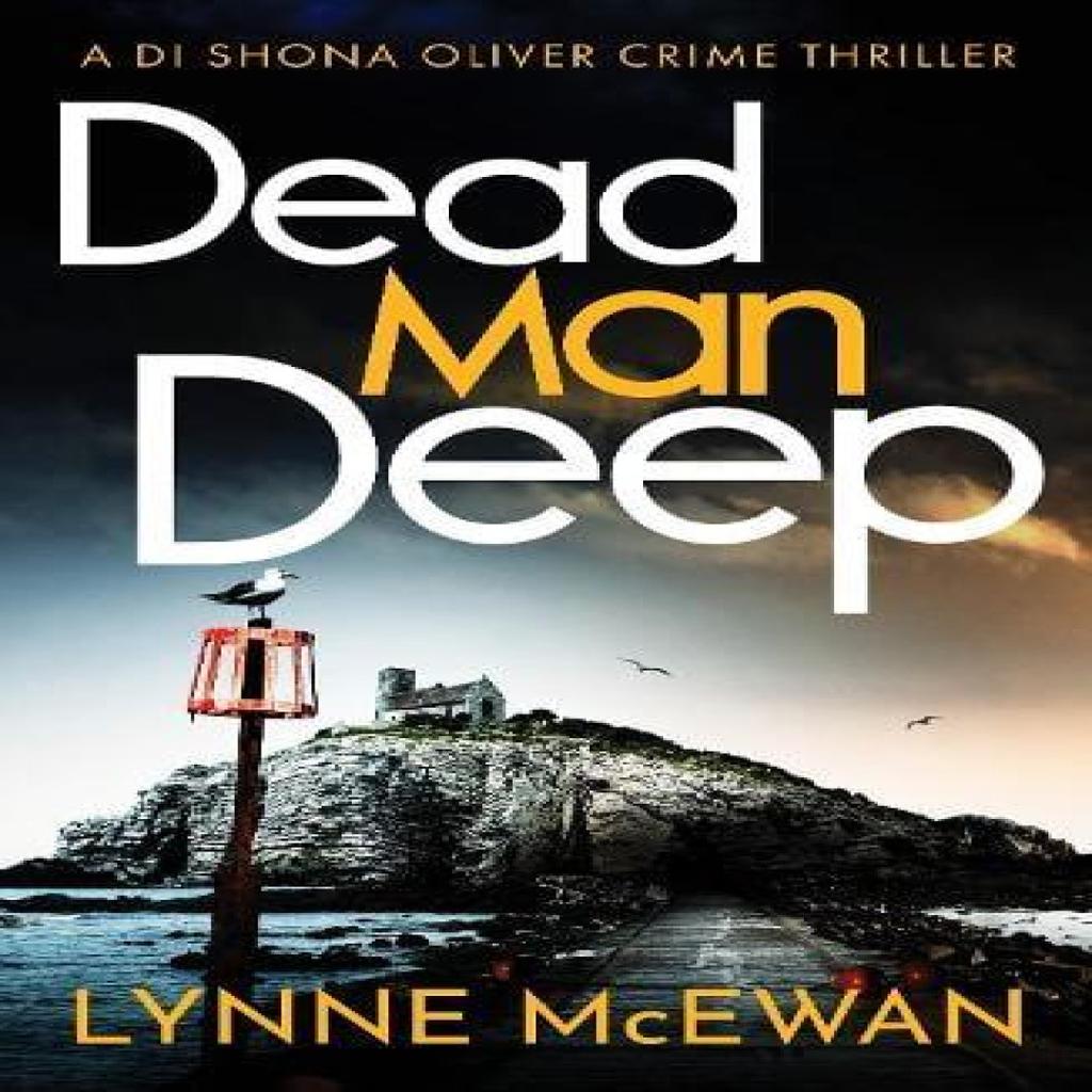 Dead Man Deep by Lynne McEwan Paperback Book 9781800324343