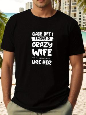 """BACK OFF I Have a CRAZY Wife" Grafik-T-Shirt - Hellgrau Sommerlich Lässig Kurzarm-T-Shirt"""