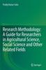 The Research Methodology: A Guide for Researchers In Agricultural Science, Social Science and Other Related Fields Book