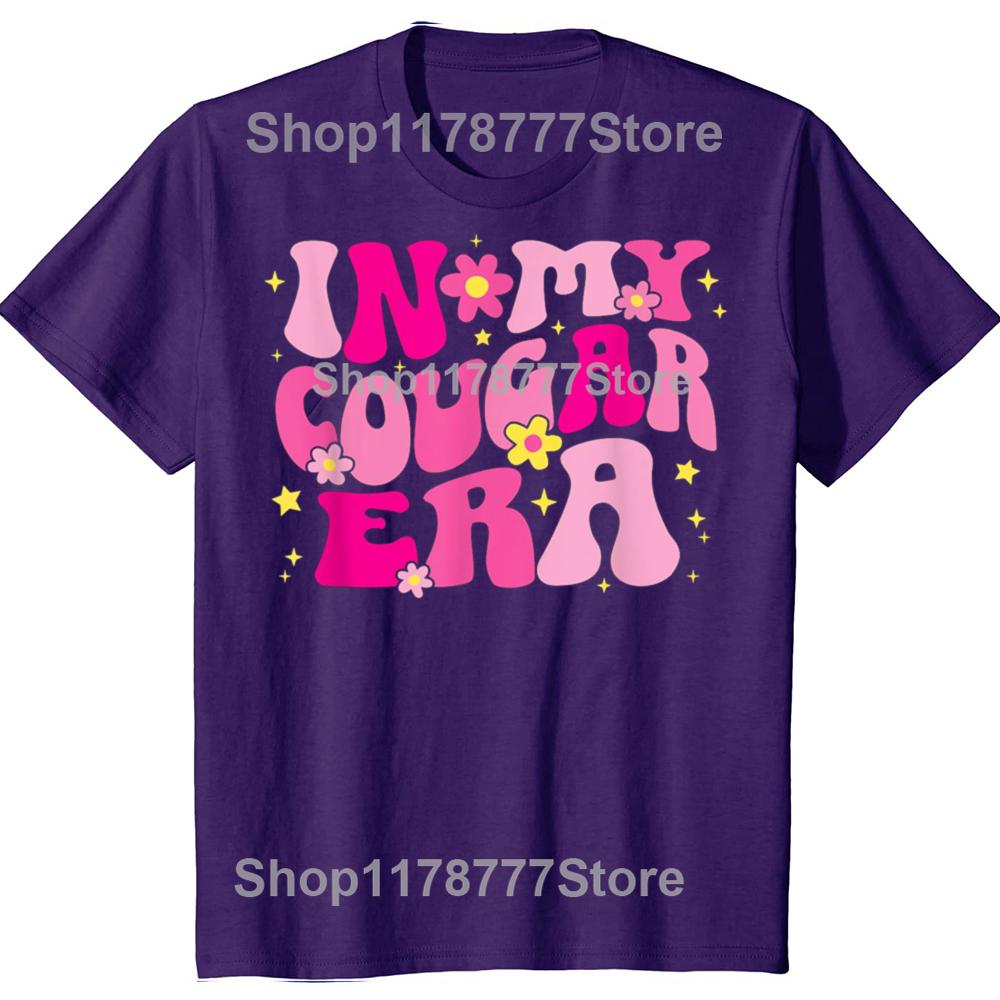 Funny In My Cougar Era Cougar Girlfriend Sexy Women T Shirts Birthday Gifts Mens Clothing Fashion Casual Loose Oversized T Shirt