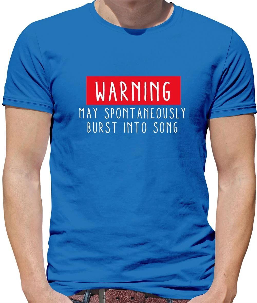 Warning May Burst Into Song - Mens T-Shirt - Singer Music Love Pop Lyrics 3XL