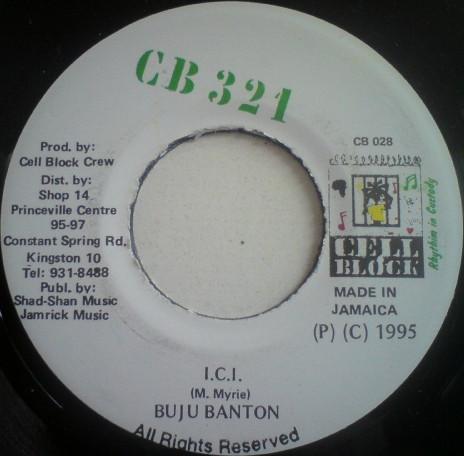 

7-дюймовая пластинка BUJU BANTON - I.C.I. CB028 Cell Block 321 1995 Ямайский Регги, Ска и Даб Б/У