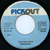 7inch Record NINJAMAN  Don Bad Man None Pickout 1990 Jamaica Reggae Ska  Dub Used