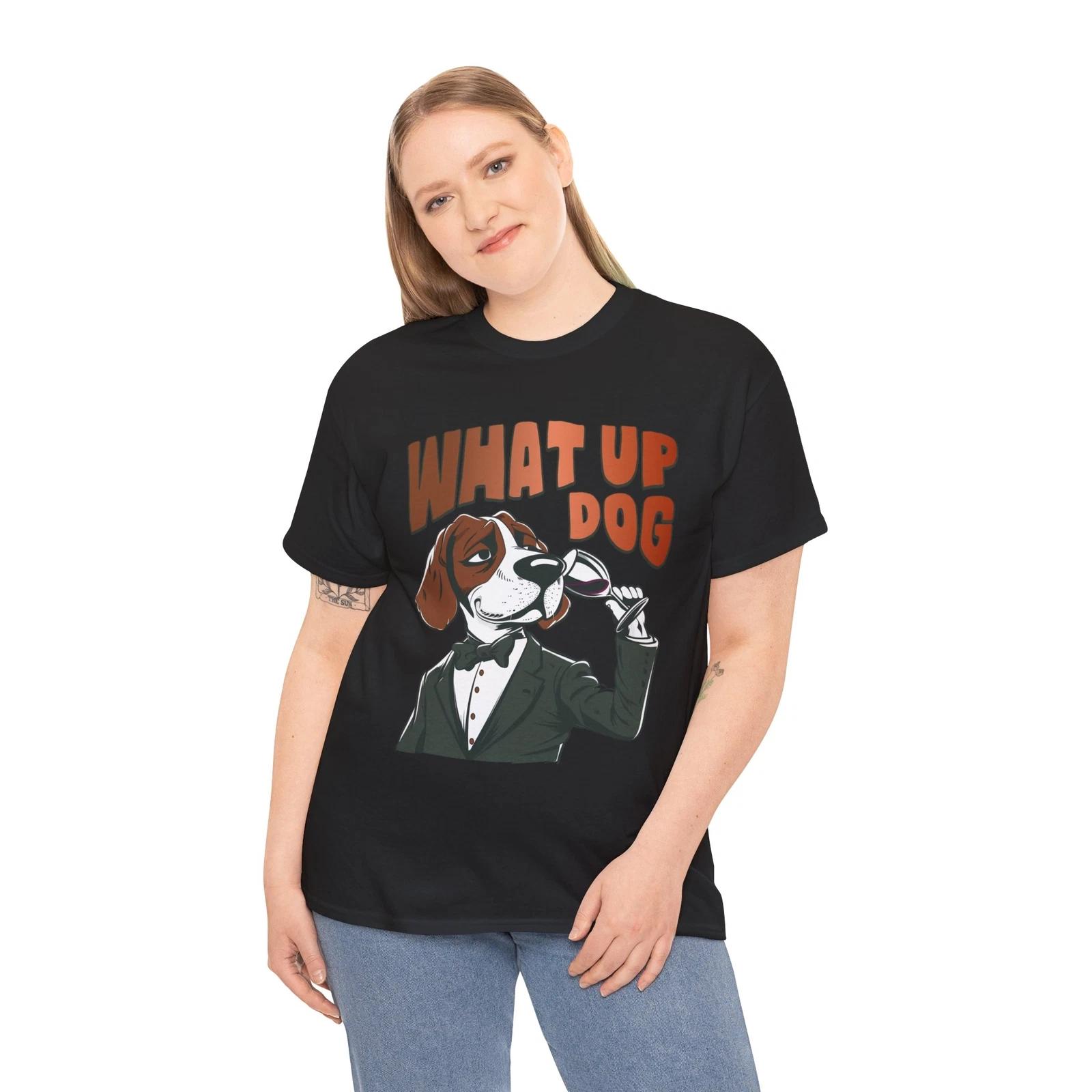 Over the Top Funny T-Shirt - Extreme Humor Tee What Up Dog Shirt XL