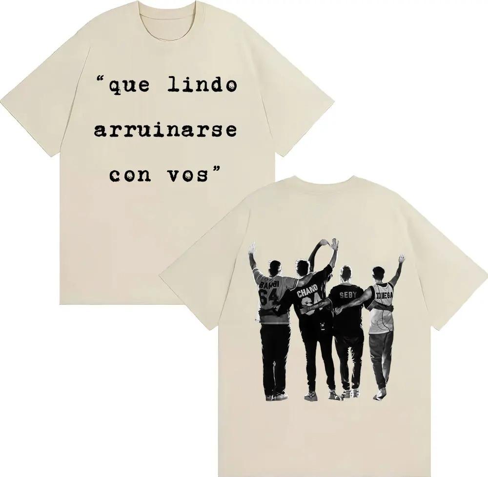 2026 Tan Bionica _que Lindo Arruinarse Con Vos_ Print T-shirt Men Women Clothes Fashion Gothic T Shirts Cotton T Shirt