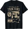 Thats What I Do I Ride Tractors Funny Farmer Cowboy Gift T-Shirt Small