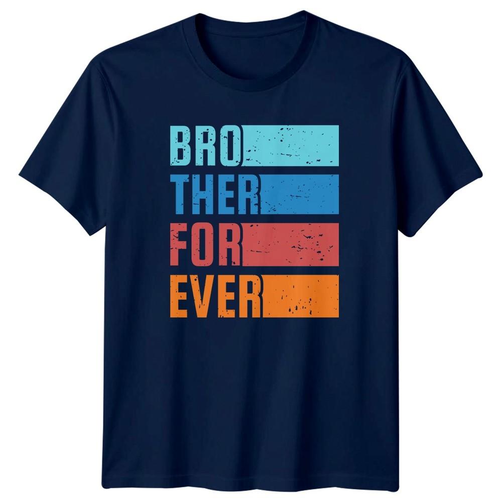 Brother For Ever Unisexs TShirt Brother Family Brothers Day Gift For Him