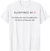Alentines Ay for Those Who Wont Be Getting The V and D Funny T-Shirt