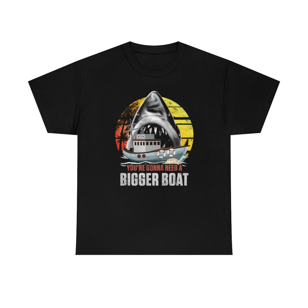 Youre Gonna Need A Bigger Boat Iconic T-Shirt S