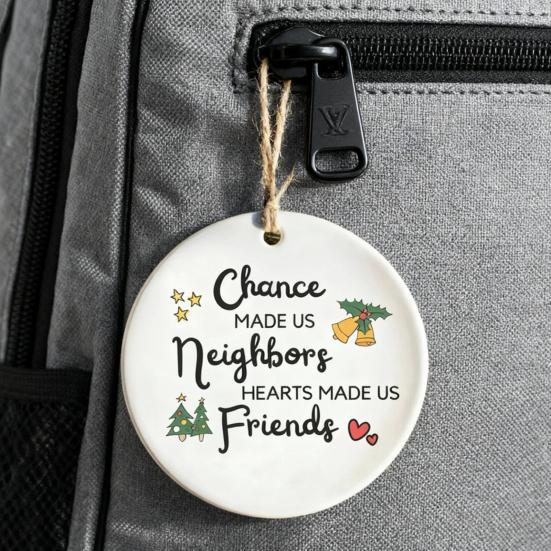 Neighbors Christmas Ornament Thank You Gift for Good Neighbors Welcome to The Neighborhood Holiday