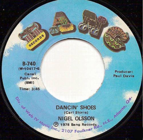 

7inch Record NIGEL OLSSON - Dancin Shoes B740 Bang Records 1978 US Rock Used
