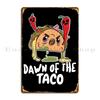 Dawn Of The Taco Halloween Metal Sign Home Iron Wall Decor Plates Cinema Tin Sign Poster