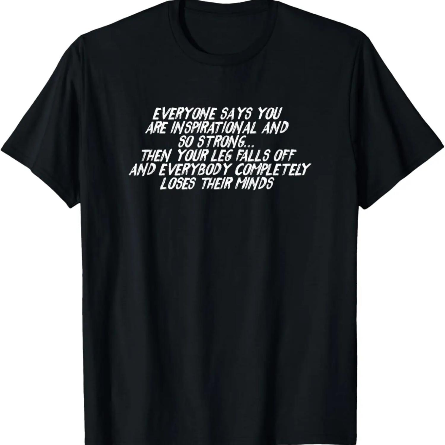 

Inspirational Then Your Leg Falls Off Amputee T-Shirt XXXXXL чёрный