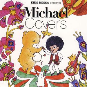 

CD KIDS BOSSA - Michael Covers XNSS10151 Smoove Records 2009 Japan ObiJazz Used