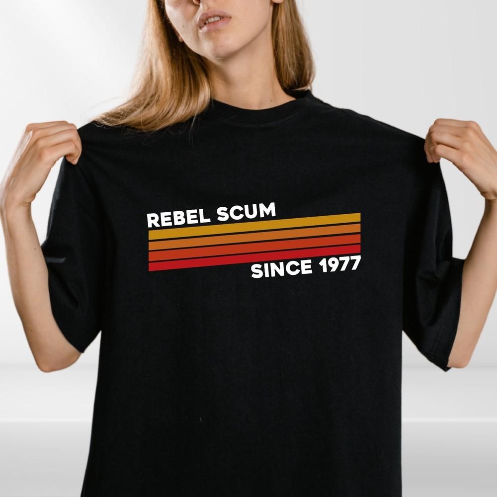 Rebel Scum 1977 T-skjorte Filmsitat Inspirert Klassisk 70-tallsfilm 3 år til 4XL
