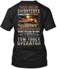 Tow Truck Operator - There Are No Tee T-Shirt Made In the USA Size S To 5XL