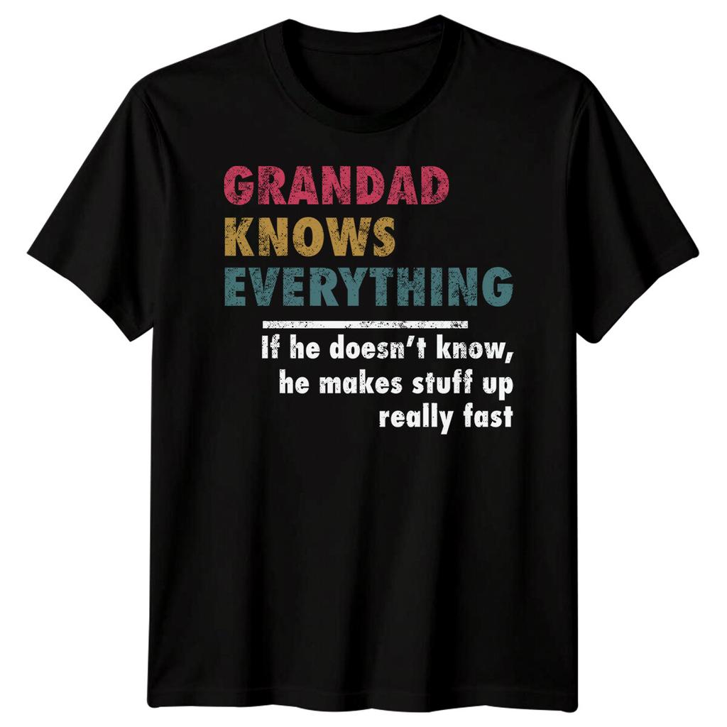 Men Grandad Knows Everything Funny Fathers Day T-Shirt Tee Best Dad Ever Papa#FD
