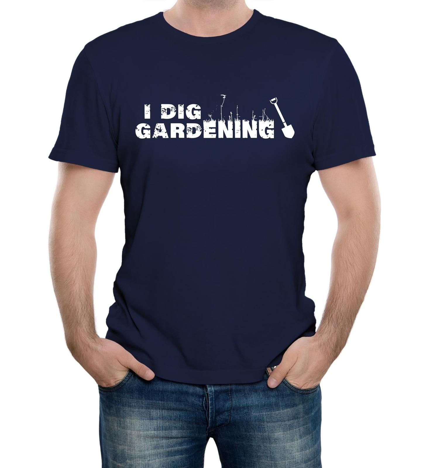 I Dig Gardening Mens T-Shirt Mens Womens Tees Top Gift Funny Gardener Hobby Outdoors Plants Allotment 2XL