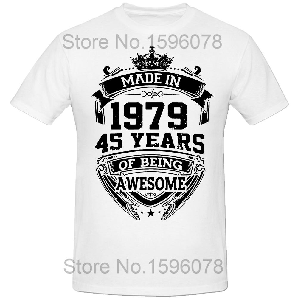 Novelty Made In 1979 T Shirts Graphic Cotton Birthday Gifts Summer Style 45 Years of Being Awesome 45th T-shirt Mens Clothing