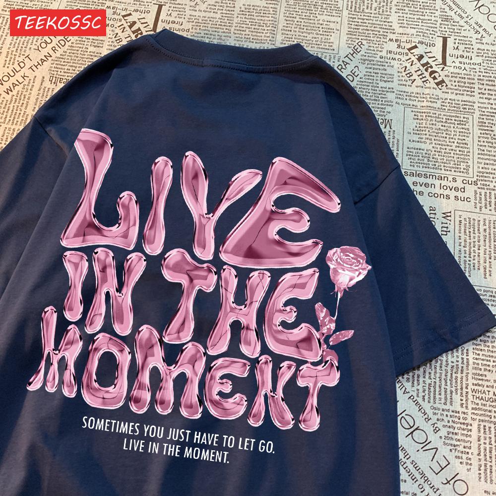 Fashion Cotton Woman T-Shirts Live In The Moment Letter Printing Tees Breathable Oversize O-Neck Summer Street Female Clothes