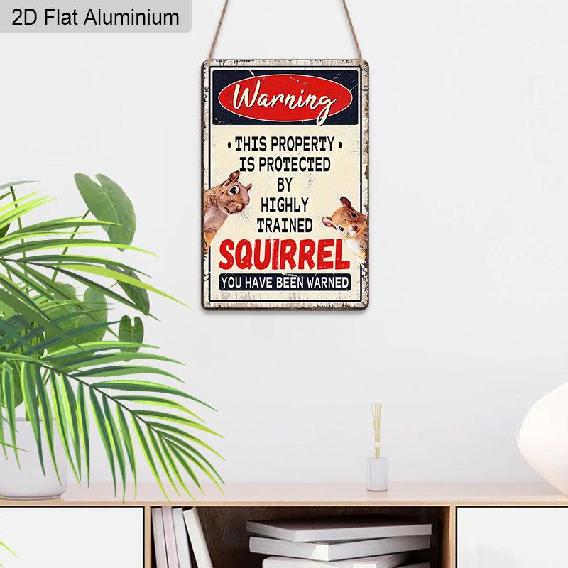 2D Flat 1pc Vintage Aluminum Sign "Warning: This Property Is Protected By Highly Trained Squirrel" Funny Animal Humor Wall Decor Plaque for Home