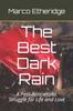 Raamat The Best Dark Rain : A Post-Apocalyptic Struggle for Life and Love