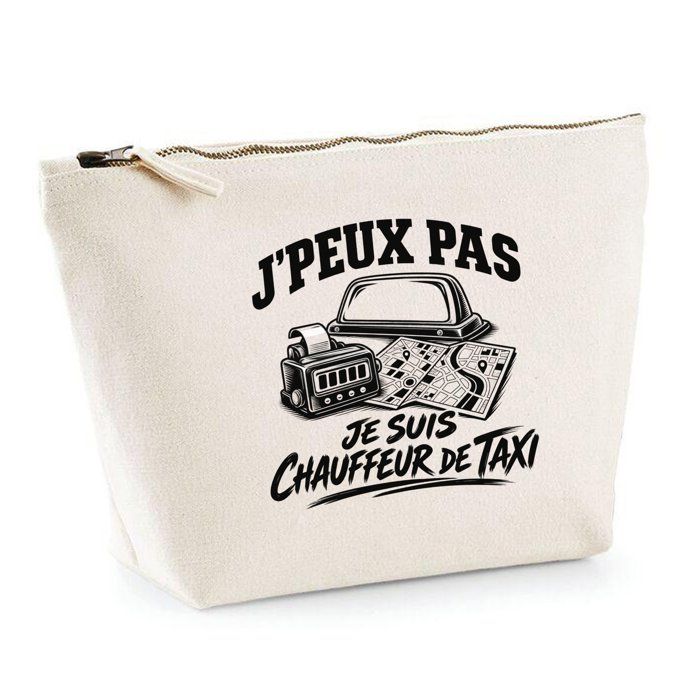 Trousse de toilette - PLANETEE - J’peux pas je suis Chauffeur de taxi - 100% coton beige - 3 L - Zip métal