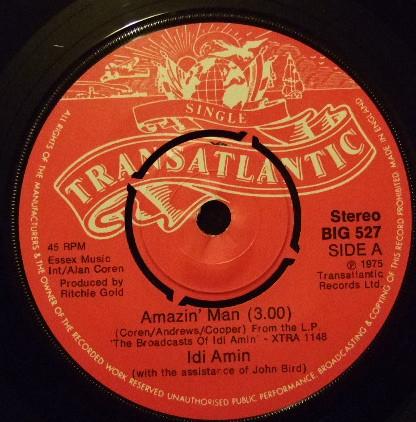 

7inch Record IDI AMIN Amazin Man BIG527 Transatlantic R 1975 UK Reggae Ska Dub Used