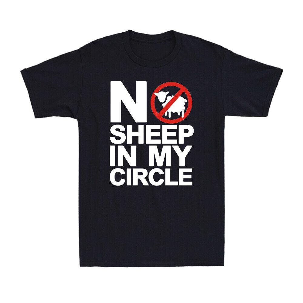 No Sheep In My Circle Funny Vaccine Quotes Joke Gift Novelty Men s T-Shirt XL