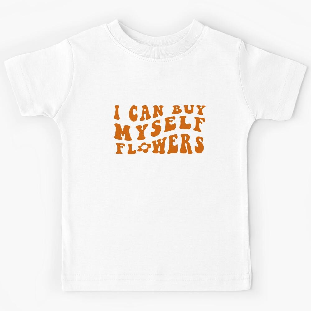 I can buy myself flowers aesthetic groovy keep on truckin Kids T-Shirt 160
