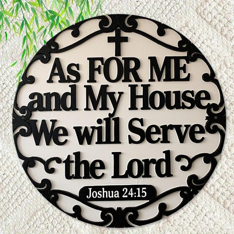 2d Ffat 20*20cm, "as for Me and My House We Will Serve The Lord", Round Wooden Wall Art, Elegant Black and White Design, for Kitchen, Garden, Balcony.