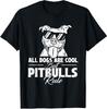 Min NEW LIMITED All Dogs Are Cool But Pitbulls Rule Dog Owner Pet Lover T-Shirt