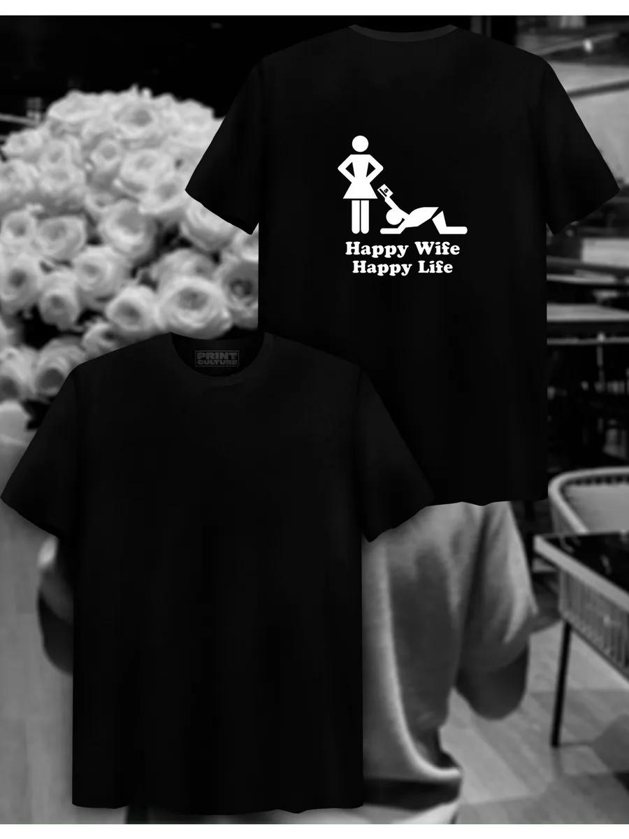 T-shirt with Happy Wife - Happy Life print on the back M
