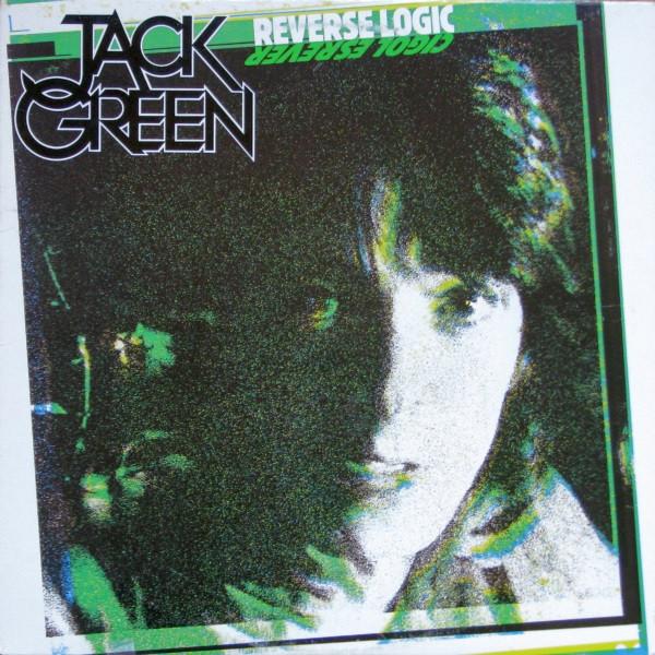 Виниловая пластинка JACK GREEN  Reverse Logic AFL14122 RCA Victor 1981 Канада Рок Б/у