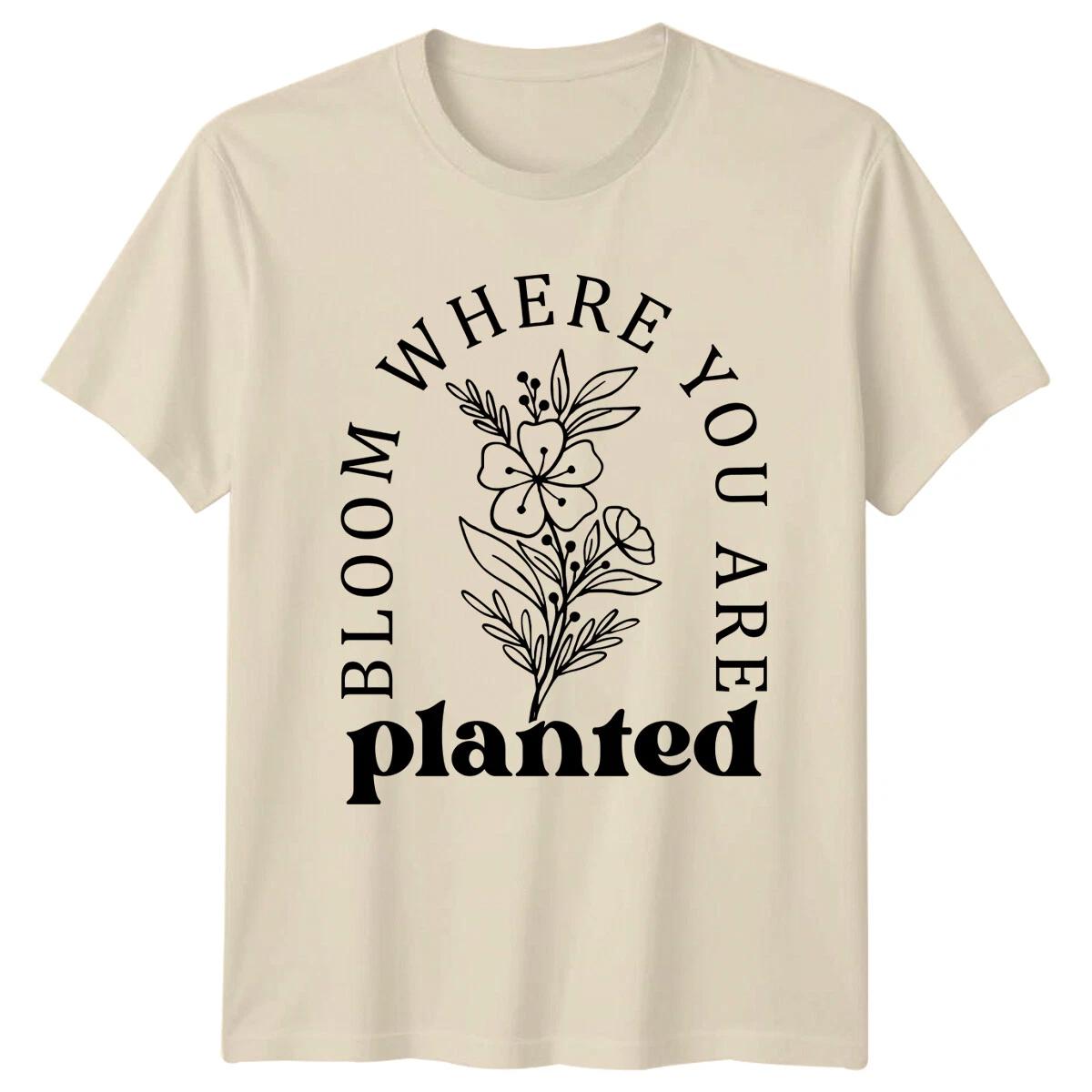Bloom Where You Are Planted Floral Nature T-Shirt XL