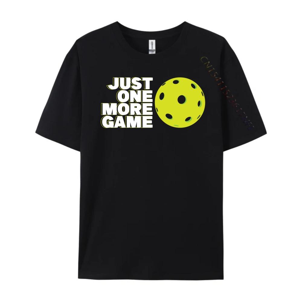 Pickleball Just One More Game Plain Shirt T Shirts For Unisex Vintage T Shirts High Quality Unisexs Tshirt Aesthetic