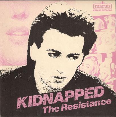 

7inch Record RESISTANCE (6) - Kidnapped GAT413 Maquis Records 1979 UK Rock Used