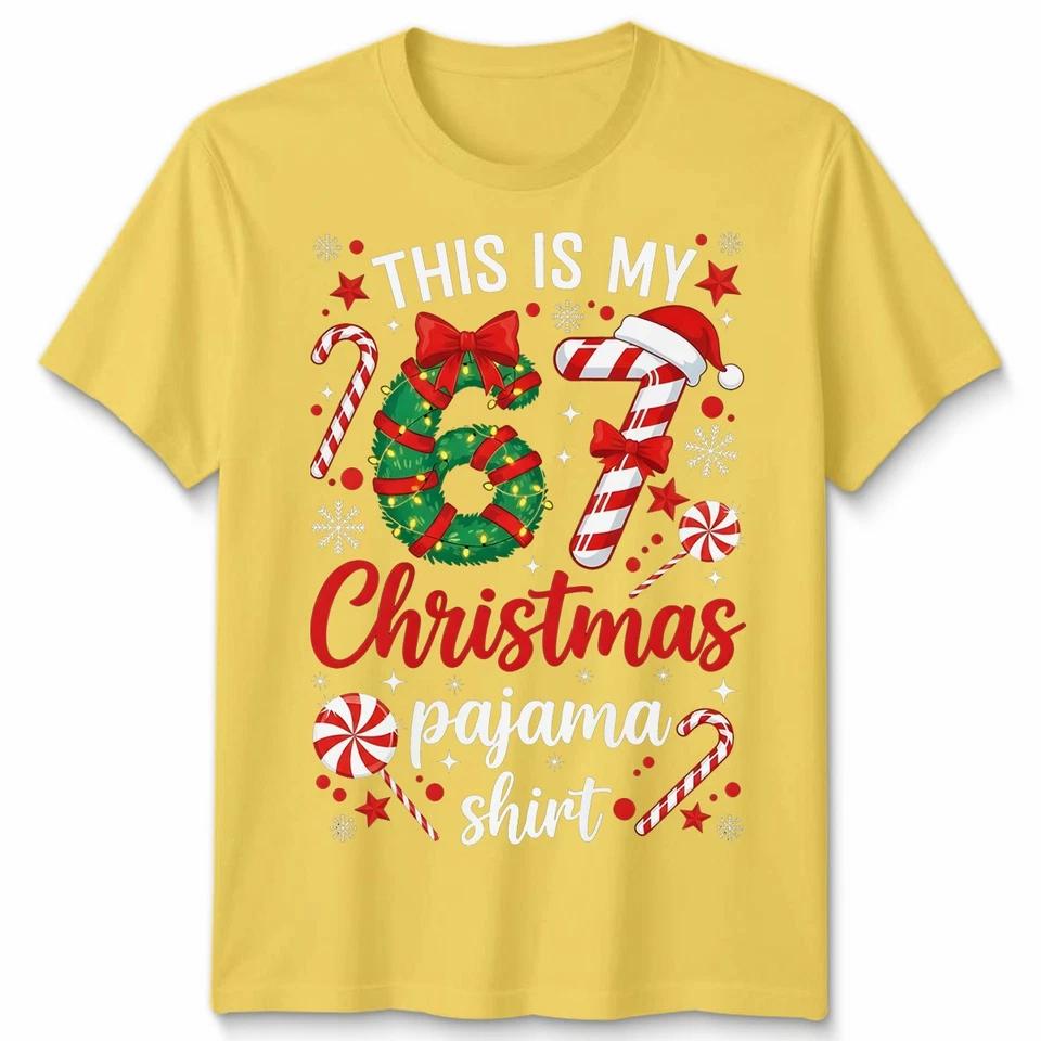 This Is My Six Seven 67 Christmas Pajama Shirt Holidays Mens Womens T Shirt 3 4XL