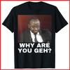 Warum bist du schwul Meme Schwarzes Baumwoll-T-Shirt S-5XL