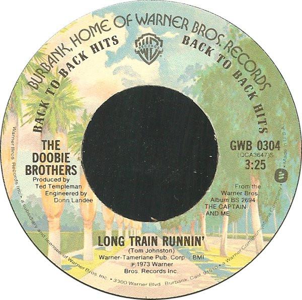 

7inch Record DOOBIE BROTHERS Long Train Runnin Listen To The GWB0304 Warner Bros. Re 1976 US Rock Used