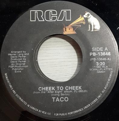 7inch Record TACO - Cheek To Cheek / After Eight PB13646 RCA 1982 Canada Dance & Electronica Used