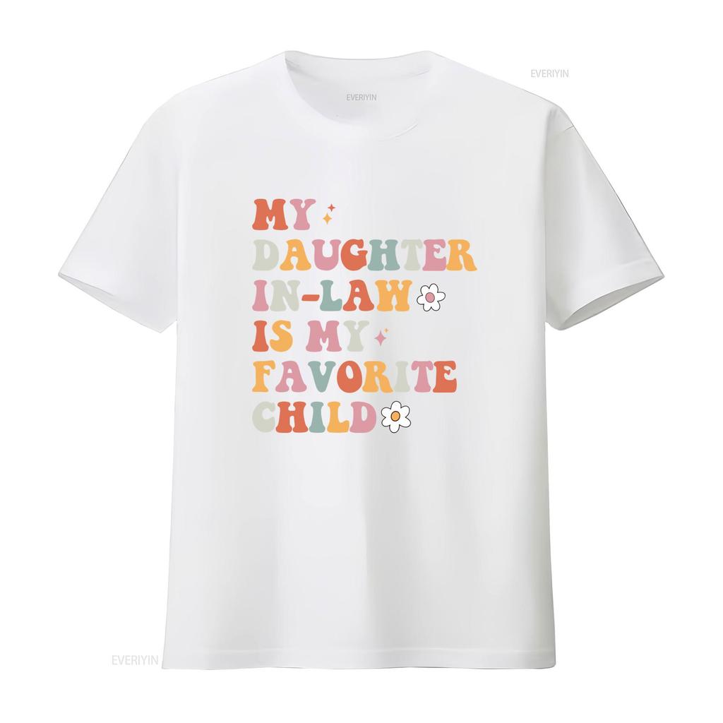 Retro Groovy Funny Daughter In Law Is My Favorite Child Print Casual T Shirt vintage Washed Stretched graphic Soft