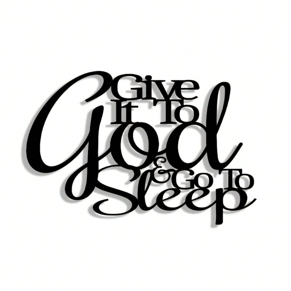 Elegant Metal Wall Art: "If You Give to God, Go to Sleep" Farmhouse Decor Gift