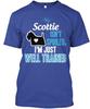 Scottie Spoiled My Isnt Spoiled Im Just Well T-Shirt Made In USA Size S To 5XL