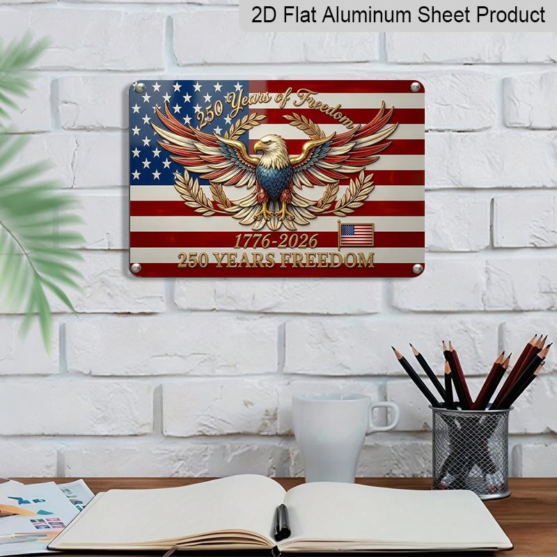 Piatto 2D, 1 pz "250 Anni di Libertà 1776-2026" Aquila Americana Segno in Alluminio 12x8 Pollici - Bandiera USA e Aquila Calva Design Patriottico, 250° Anniversario USA