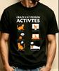 Crazy Cat Person Activities Graphic Mens T Shirt Loose Fit Fashion Versatile Soft Wear And Holiday Gifts Cat Lover Theme Perf