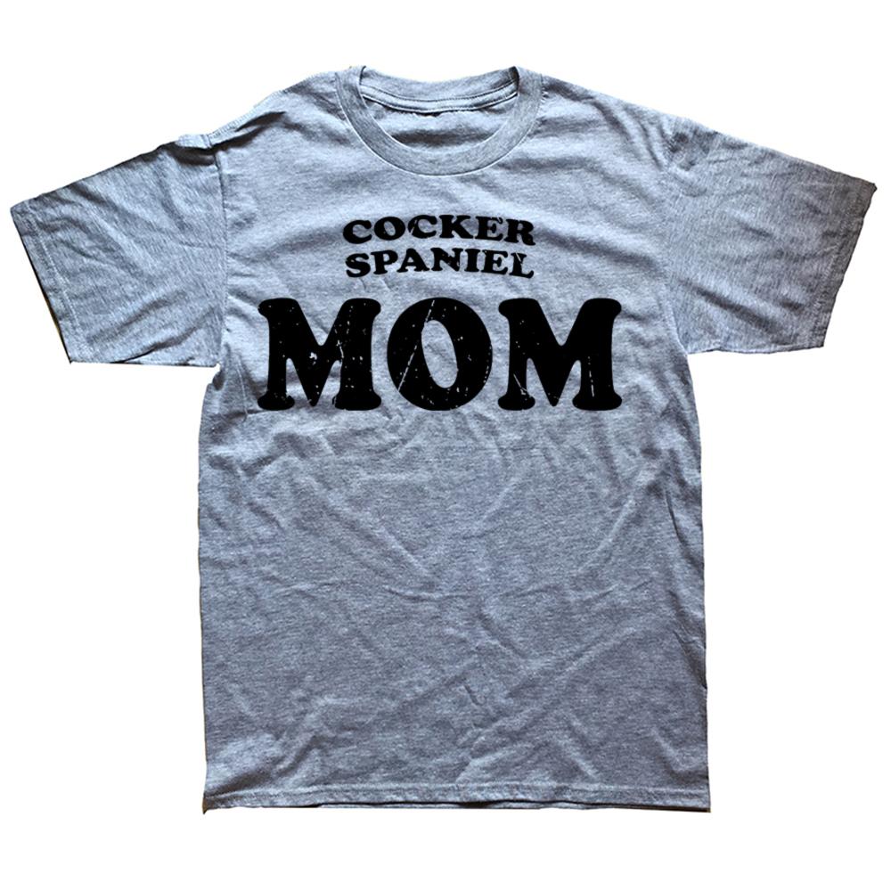Lustige Cocker Spaniel Mama Hundemutter Süße Haustier T-Shirts Herren Damen Mode Lässiges T-Shirt 100% Baumwolle Locker Übergröße T-Shirt